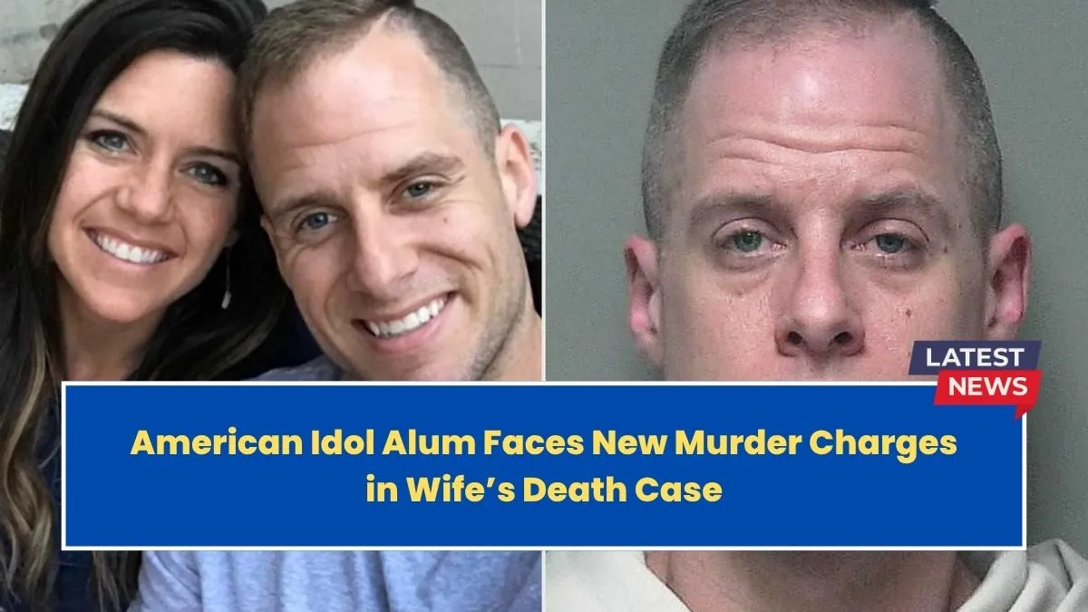 American Idol Alum Faces New Murder Charges in Wife’s Death Case