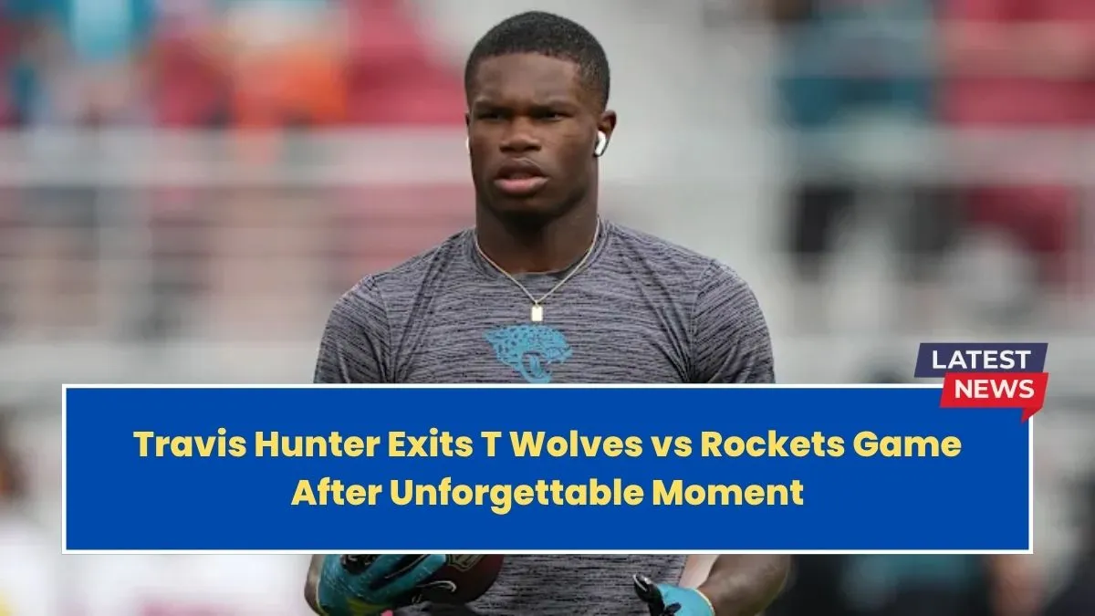 Travis Hunter Exits T Wolves vs Rockets Game After Unforgettable Moment