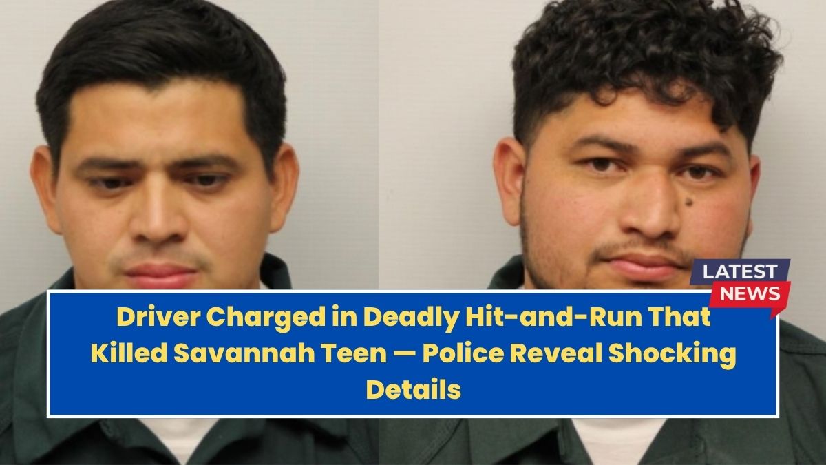Driver Charged in Deadly Hit-and-Run That Killed Savannah Teen — Police Reveal Shocking Details