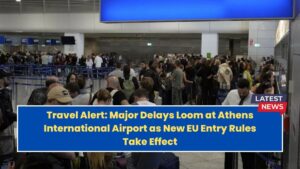 Travel Alert: Major Delays Loom at Athens International Airport as New EU Entry Rules Take Effect