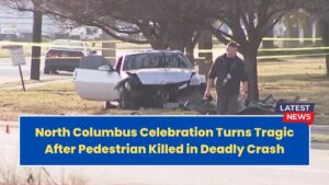 North Columbus Celebration Turns Tragic After Pedestrian Killed in Deadly Crash
