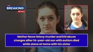 Mother faces felony murder and kid abuse charges after 14-year-old son with autism died while alone at home with his sister