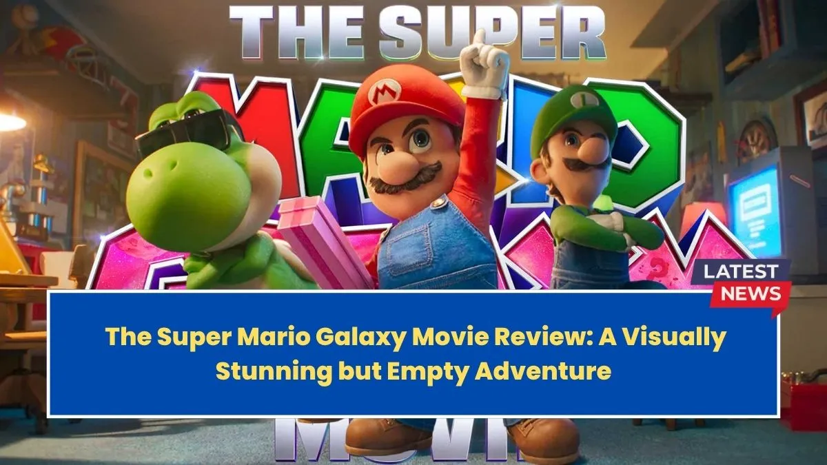 The Super Mario Galaxy Movie Review: A Visually Stunning but Empty Adventure