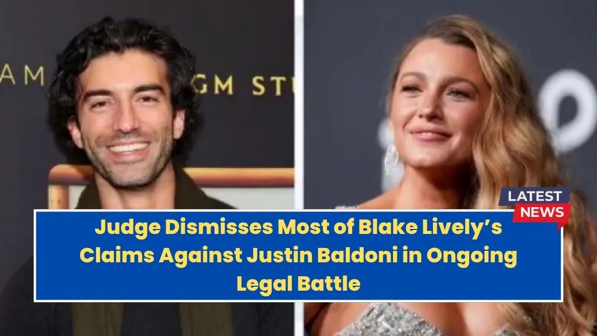 Judge Dismisses Most of Blake Lively’s Claims Against Justin Baldoni in Ongoing Legal Battle