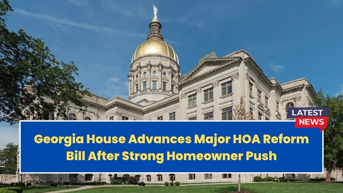 Georgia House Advances Major HOA Reform Bill After Strong Homeowner Push